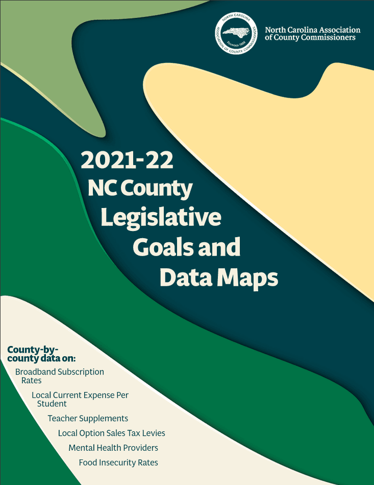 2021-22 NC County Legislative Goals and Data Maps